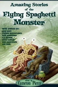 Amazing Stories of the Flying Spaghetti Monster