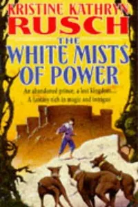 The White Mists of Power