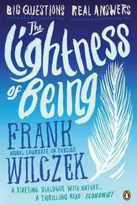 The lightness of being