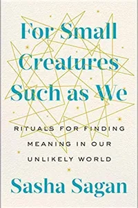 For Small Creatures Such as We