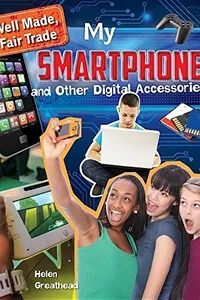 My Smartphone and Other Digital Accessories