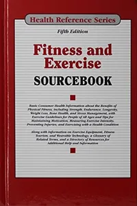 Fitness and Exercise Sourcebook, 5th Ed.