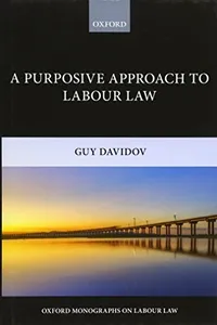 A Purposive Approach to Labour Law