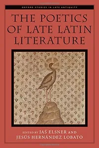 The Poetics of Late Latin Literature