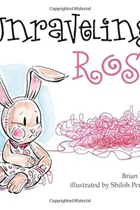 Unraveling Rose