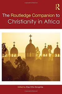 Routledge Companion to Christianity in Africa