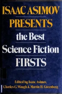 Isaac Asimov Presents the Best Science Fiction Firsts
