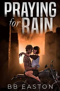 Cover of Praying for Rain by BB Easton