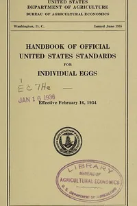 Handbook of official United States standards for individual eggs. Effective February 16, 1934