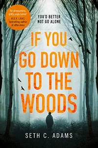 If You Go Down to the Woods