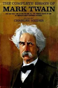The Complete Essays of Mark Twain