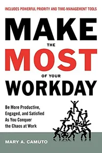 Make the Most Of Your Workday