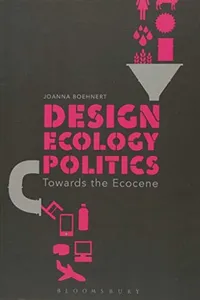 Design, Ecology, Politics