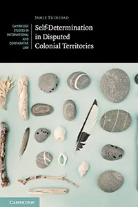 Self-Determination in Disputed Colonial Territories