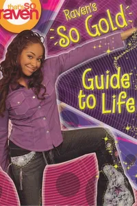 Raven's So Gold Guide to Life