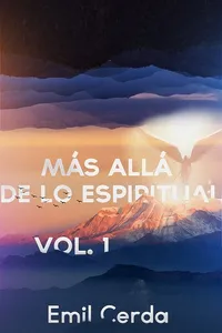 Más allá de lo espiritual Vol. 1