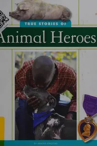 True stories of animal heroes