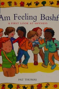 I am feeling bashful