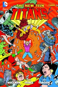The New Teen Titans, Vol. 3
