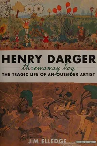 Henry Darger, throwaway boy