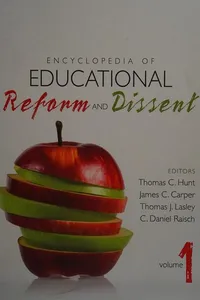 Encyclopedia of educational reform and dissent