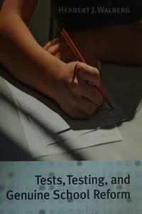 Cover of Tests, testing, and genuine school reform