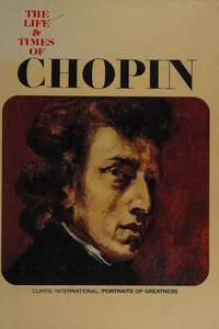 The life & times of Chopin