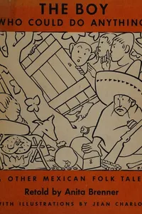 The boy who could do anything, & other Mexican folk tales