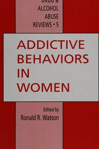 Addictive behaviors in women