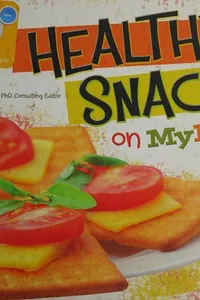 Healthy snacks on MyPlate