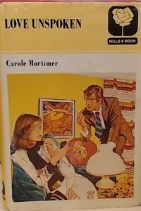 Capa de Love Unspoken por Carole Mortimer