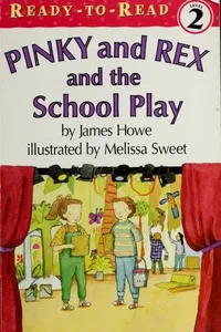 Ready To Read Pinky And Rex And The School Play