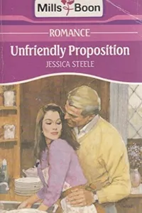 Cover of Unfriendly Proposition by Jessica Steele