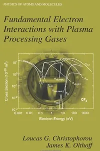 Fundamental Electron Interactions with Plasma Processing Gases
