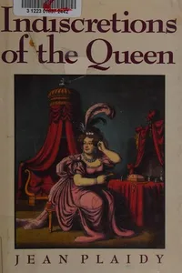 Indiscretions of the Queen