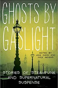 Ghosts by gaslight