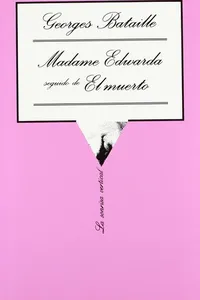 Madame Edwarda seguido de El muerto