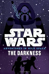 Star Wars - Adventures in Wild Space - The Darkness