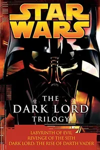 Star Wars - The Dark Lord Trilogy