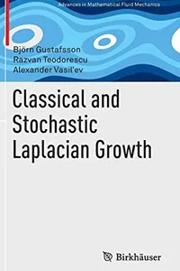 Classical and Stochastic Laplacian Growth
