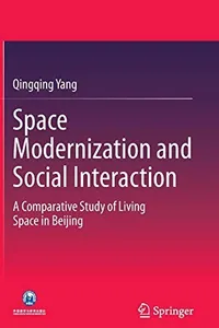 Space Modernization and Social Interaction