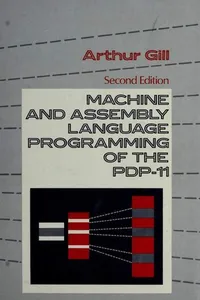 Machine and assembly language programming of the PDP-11