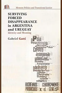 Surviving Forced Disappearance in Argentina and Uruguay