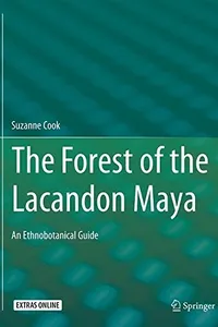 The Forest of the Lacandon Maya