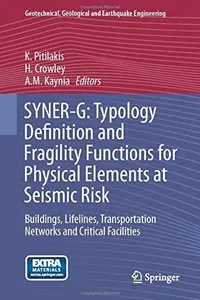 SYNER-G : Typology Definition and Fragility Functions for Physical Elements at Seismic Risk
