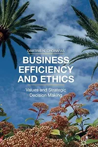 Business Efficiency and Ethics