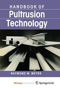 Handbook of Pultrusion Technology
