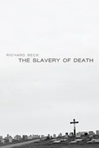 The Slavery of Death
