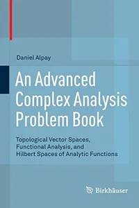 An Advanced Complex Analysis Problem Book