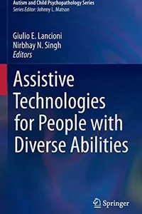 Assistive Technologies for People with Diverse Abilities